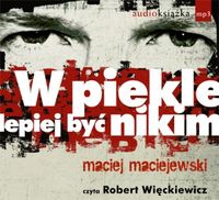 w_piekle_lepiej_byc_nikim